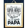 Cadre papa héros